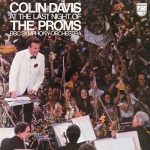 Sir Colin Davis - At The Last Night Of The Proms