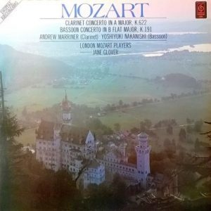 London Mozart Players - Mozart Clarinet Concerto in A Major, K.622 Bassoon Concerto in B Flat Major, K.191