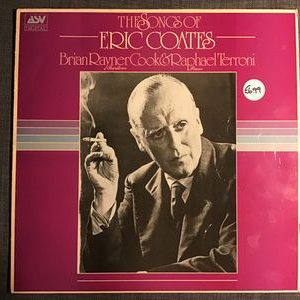 Eric Coates - The Songs Of Eric Coates
