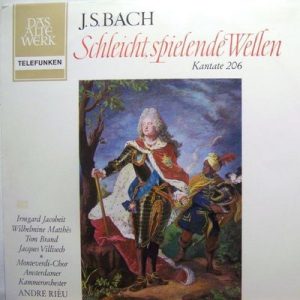 Johann Sebastian Bach - Schleicht, Spielende Wellen, Kantate BWV 206