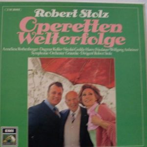 Robert Stolz - Operetten Welterfolge