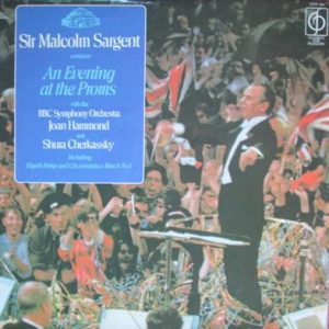 Sir Malcolm Sargent - An Evening At The Proms