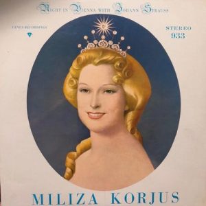 Miliza Korjus - Night In Vienna With Johann Strauss