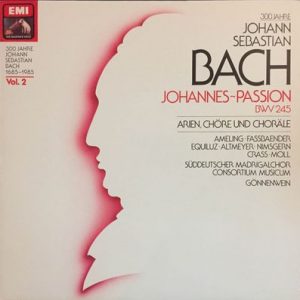 Johann Sebastian Bach - Johannes Passion BWV 245 - Arien, ChÃ¶re Und ChorÃ¤le