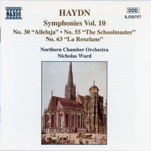 Joseph Haydn - Symphonies Vol. 10 No. 30 "Alleluja" â€¢ No. 55 "The Schoolmaster" â€¢ No. 63 "La Roxelane"
