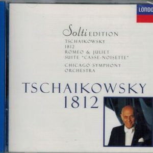 Pyotr Ilyich Tchaikovsky - 1812 / Romeo & Juliet / Suite "Casse-Noisette"