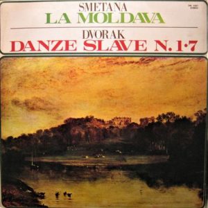Bedrich Smetana - La Moldava / Danze Slave N. 1-7