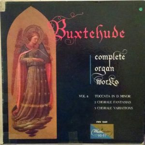 Dieterich Buxtehude - Complete Organ Works, Volume 6