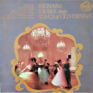 Richard Tauber - Songs Of Old Vienna