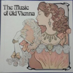 Various - The Music Of Old Vienna