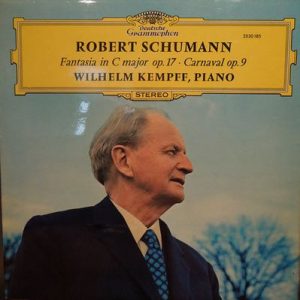 Wilhelm Kempff - Fantasia In C Major Op. 17 - Carnaval Op.9