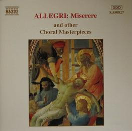 Various - Allegri: Miserere And Other Choral Masterpieces