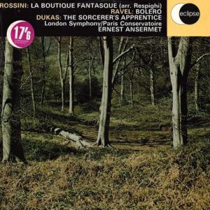 Gioacchino Rossini - La Boutique Fantasque (Arr. Respighi) / Bolero / The Sorcerer's Apprentice