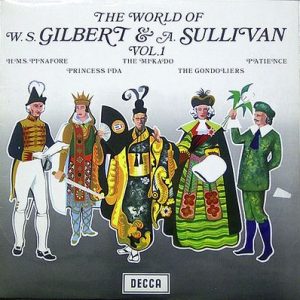 Gilbert & Sullivan - The World Of W. S. Gilbert & A.Sullivan Vol.1