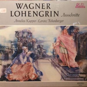 Richard Wagner - Lohengrin (Excerpts)