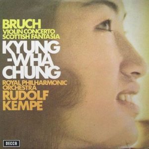 Max Bruch - Violin Concerto / Scottish Fantasia