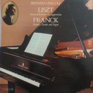 Bernard D'Ascoli - Bernard D'Ascoli Plays Liszt And Franck