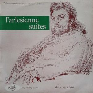 Georges Bizet - L'Arlesienne Suites