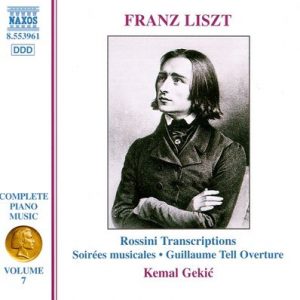 Franz Liszt - Rossini Transcriptions: Soirees Musicales - Guillaume Tell Overture