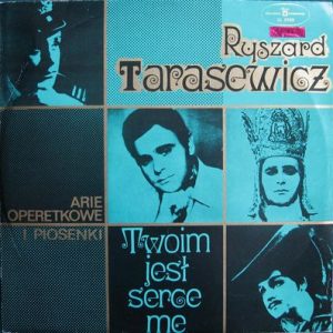 Ryszard Tarasewicz - Arie Operetkowe I Piosenki - Twoim Jest Serce Me
