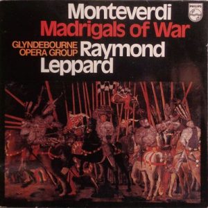 Claudio Monteverdi - Madrigals Of War