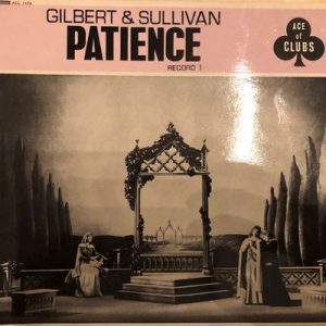 Gilbert & Sullivan - Patience (With Complete Dialogue)