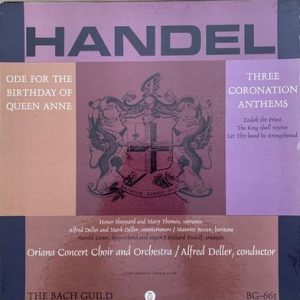 Oriana Concert Orchestra - Handel: Ode For The Birthday Of Queen Anne, Three Coronation Anthems