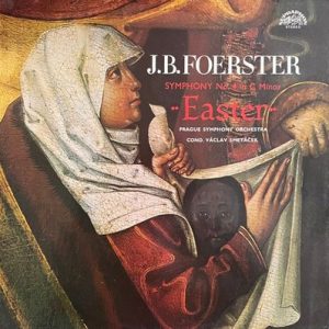 Josef Bohuslav Foerster - Symphony No. 4 In C Minor  "Easter"