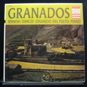 Eduardo Del Pueyo - Granados Spanish Dances