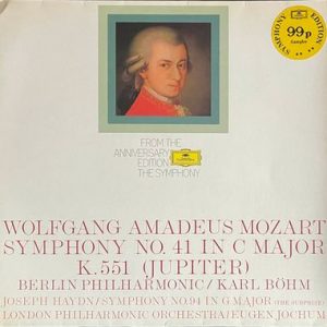 Wolfgang Amadeus Mozart - From The Anniversary Edition The Symphony - Symphony No. 41 In C Major (Jupiter) / Symphony No. 94 In G Major (The Surprise)