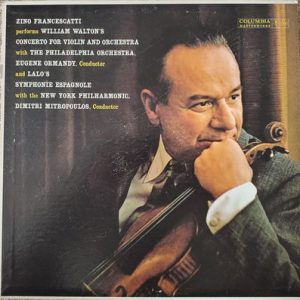 Zino Francescatti - Walton: Concerto For Violin And Orchestra: Lalo: Symphonie Espagnole