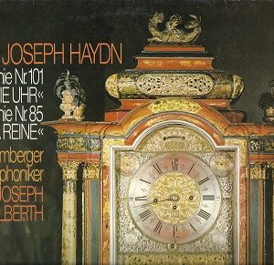 Joseph Haydn - Symphonie Nr.101 D-dur Â»Die UhrÂ« Symphonie Nr.85 B-dur Â»La ReineÂ«