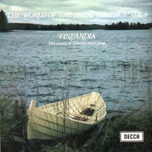 Jean Sibelius - Finlandia - The Music Of Sibelius And Grieg