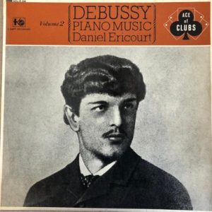 Daniel Ericourt - Debussy Piano Music Volume 2