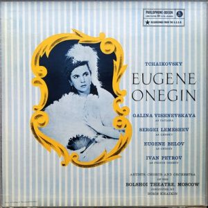 Soloists Of The Bolshoi Theatre - Eugene Onegin