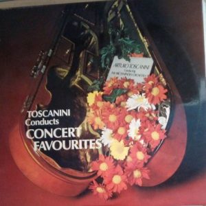 Arturo Toscanini - Conducts Light Classical Favourites