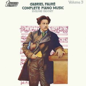 Gabriel Faure - Complete Piano Music Volume 3