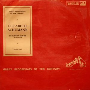 Elisabeth Schumann - Schubert Songs Volume 1