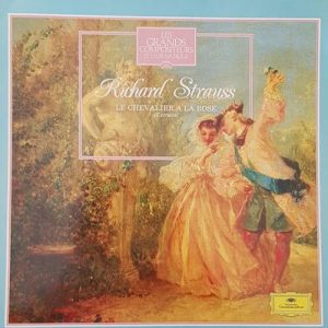 Richard Strauss - Le Chevalier A La Rose (Extraits)