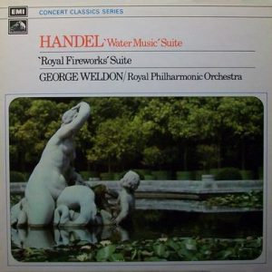 Georg Friedrich Handel - Water Music Suite / Royal Fireworks Suite