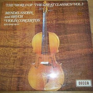 Felix Mendelssohn-Bartholdy - The World Of The Greatest Classics Vol.3