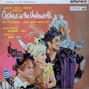 Sadler's Wells Opera Company - Orpheus In The Underworld