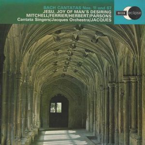 Johann Sebastian Bach - Cantatas Nos. 11 & 67 / Jesu, Joy Of Man's Desiring