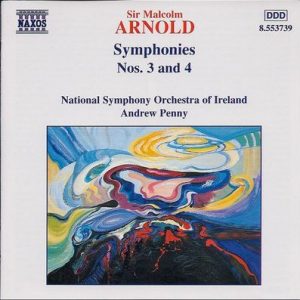 Malcolm Arnold - Symphonies Nos. 3 And 4