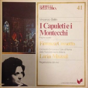Vincenzo Bellini - I Capuleti E I Montecchi