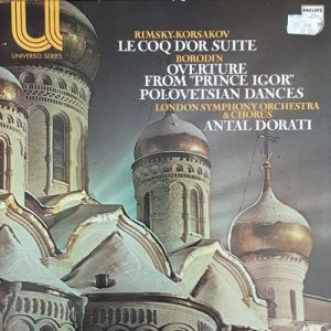 Nikolai Rimsky-Korsakov - Le Coq D'or Suite , Overture From "Prince Igor", Polovetsian Dances