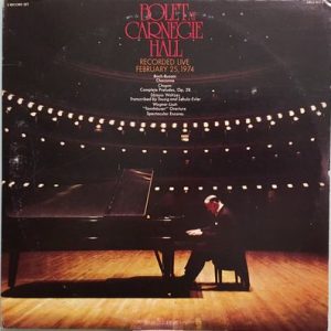 Jorge Bolet - Jorge Bolet At Carnegie Hall Recorded Live February 25, 1974
