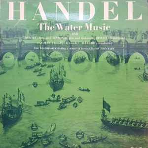 Georg Friedrich Handel - The Water Music
