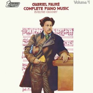 Gabriel Faure - Complete Piano Music Volume 4