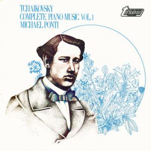 Pyotr Ilyich Tchaikovsky - Complete Piano Music Vol. 1